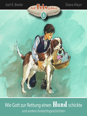 cover image of Wie Gott zur Rettung einen Hund schickte und andere Andachtsgeschichten
